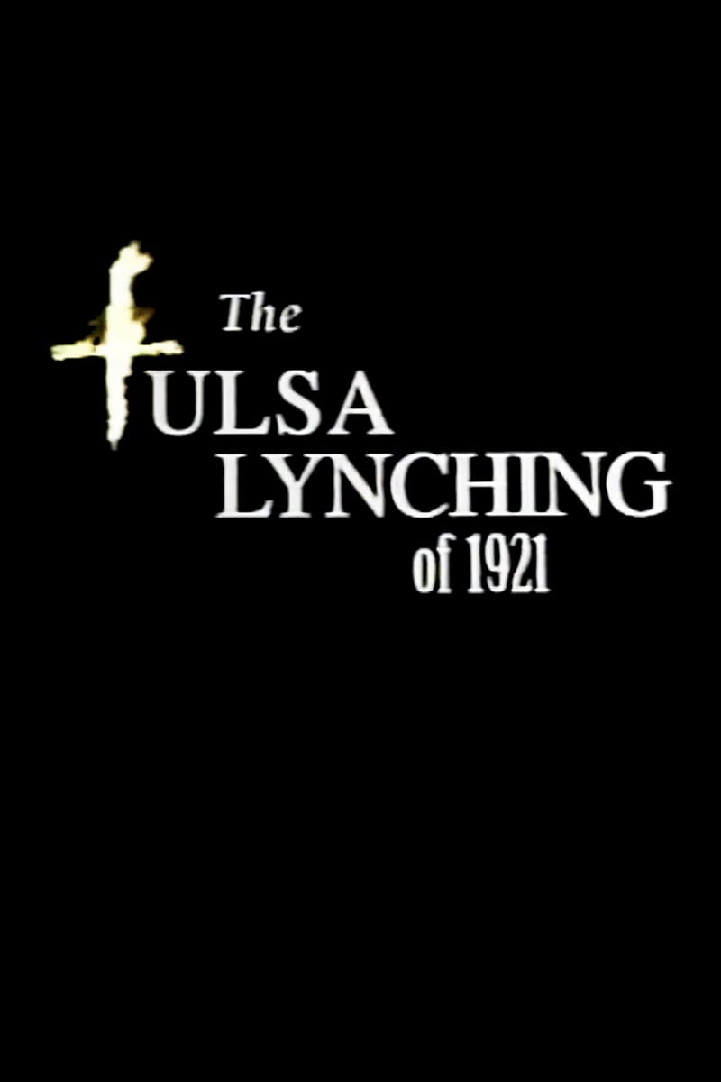 Постер The Tulsa Lynching of 1921: A Hidden Story